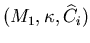 $(M_1,\kappa,{\widehat C}_i)$