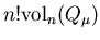 $n! {\rm vol}_n(Q_\mu)$