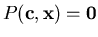 $P({\bf c},{\bf x}) = {\bf0}$