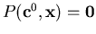 $P({\bf c}^0,{\bf x}) = {\bf0}$