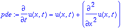 pde := diff(u(x,t),t) = u(x,t)+diff(u(x,t),`$`(x,2)...