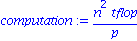 computation := n^2*tflop/p