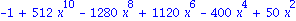 -1+512*x^10-1280*x^8+1120*x^6-400*x^4+50*x^2